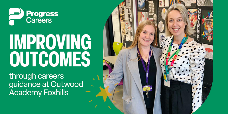 Improving outcomes through careers guidance - OA Foxhills